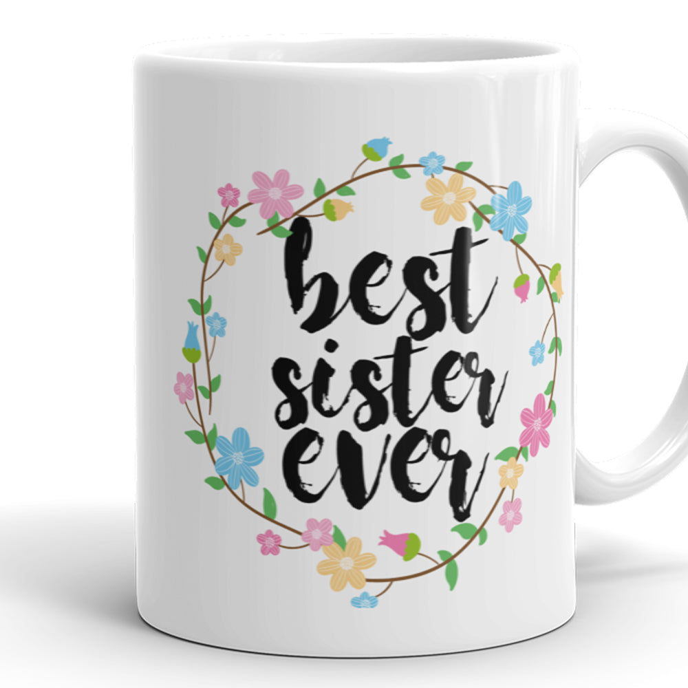 Best Sister Ever Coffee Mug