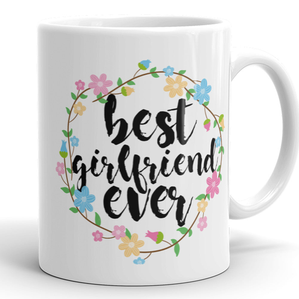 Best Girlfriend Ever Coffee Mug