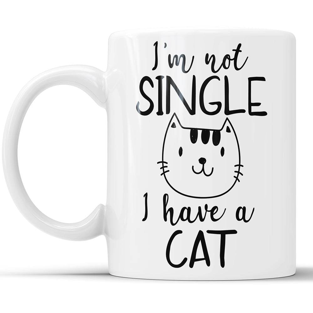 I Am Not Single I Have A Cat