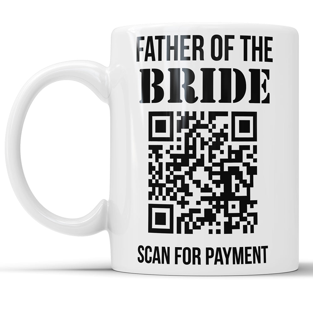 Vater der Braut, zur Zahlung scannen – lustige Hochzeitstasse