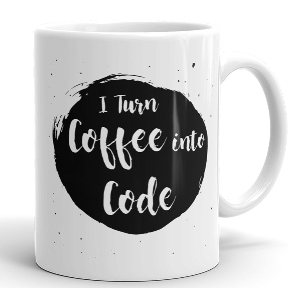 I Turn Coffee Into Code - Funny Coffee Mug For Programmer
