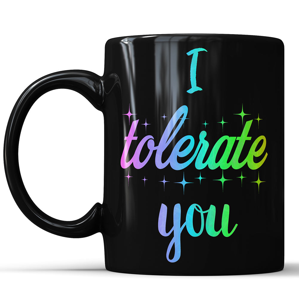 I Tolerate You