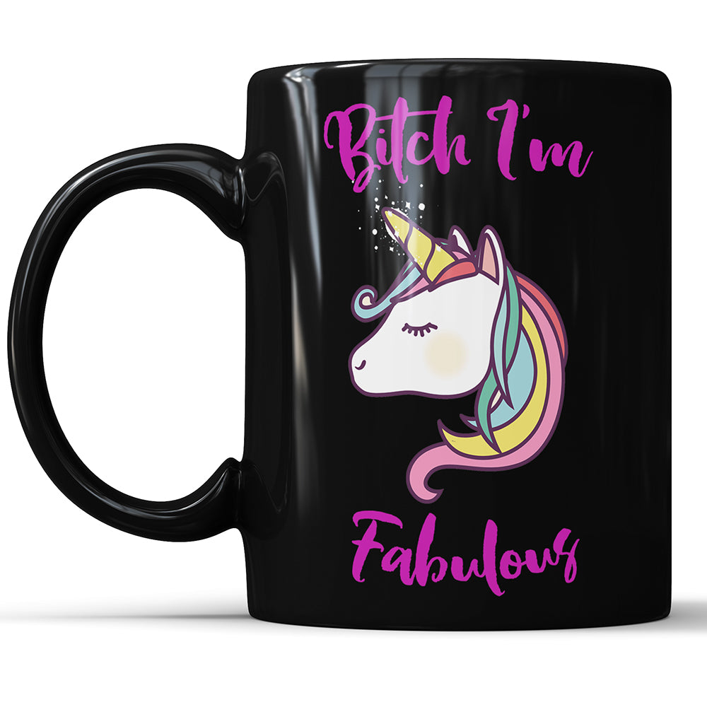 Bitch I'm Fabulous – Lustige Einhorn-Tasse