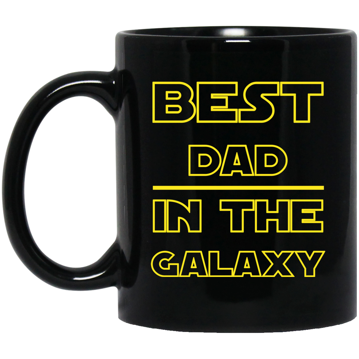 Best Dad in The Galaxy 11 oz. Black Mug