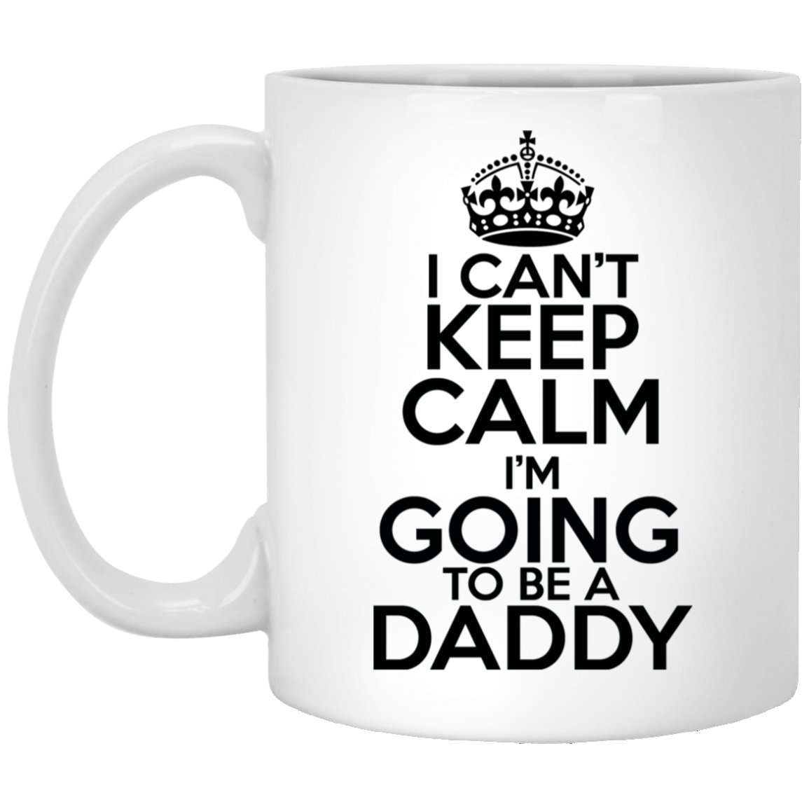 No puedo mantener la calma Voy a ser papá 11 oz. Taza blanca