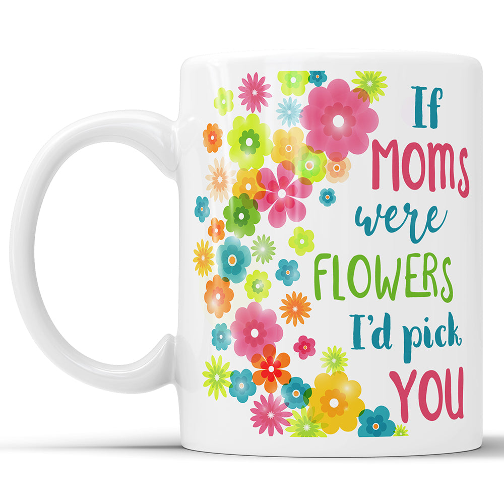 Wenn Mütter Blumen wären, würde ich dich auswählen