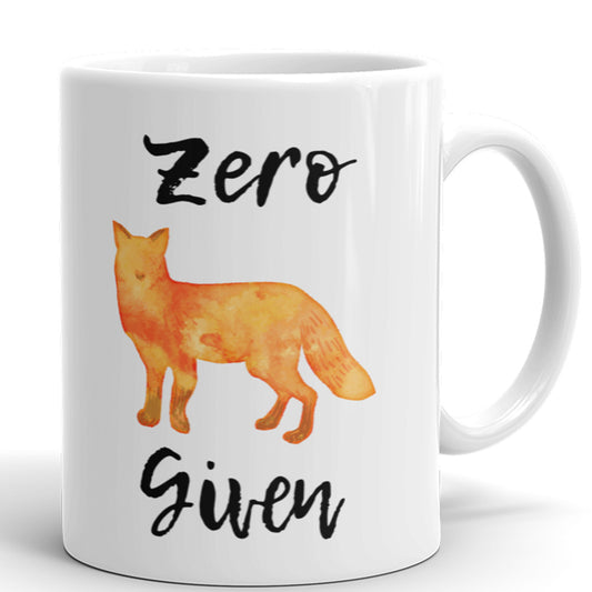 Zero Fox Given - Funny Coffee Mug