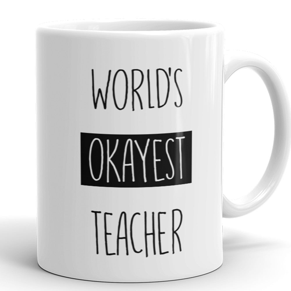 Der okayste Lehrer der Welt – lustige Kaffeetasse für Lehrer