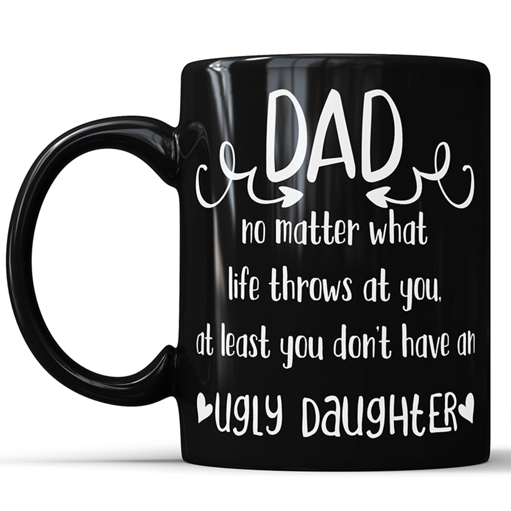 Papa – hässliche Tochter. Lustige Kaffeetasse für Vater