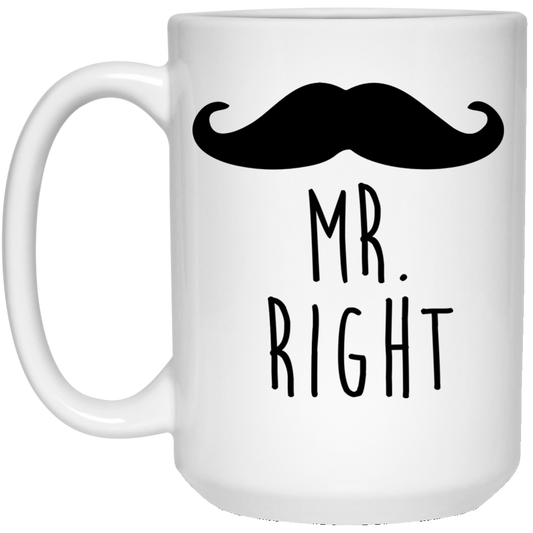 Mr. Right 15 oz. Weiße Tasse