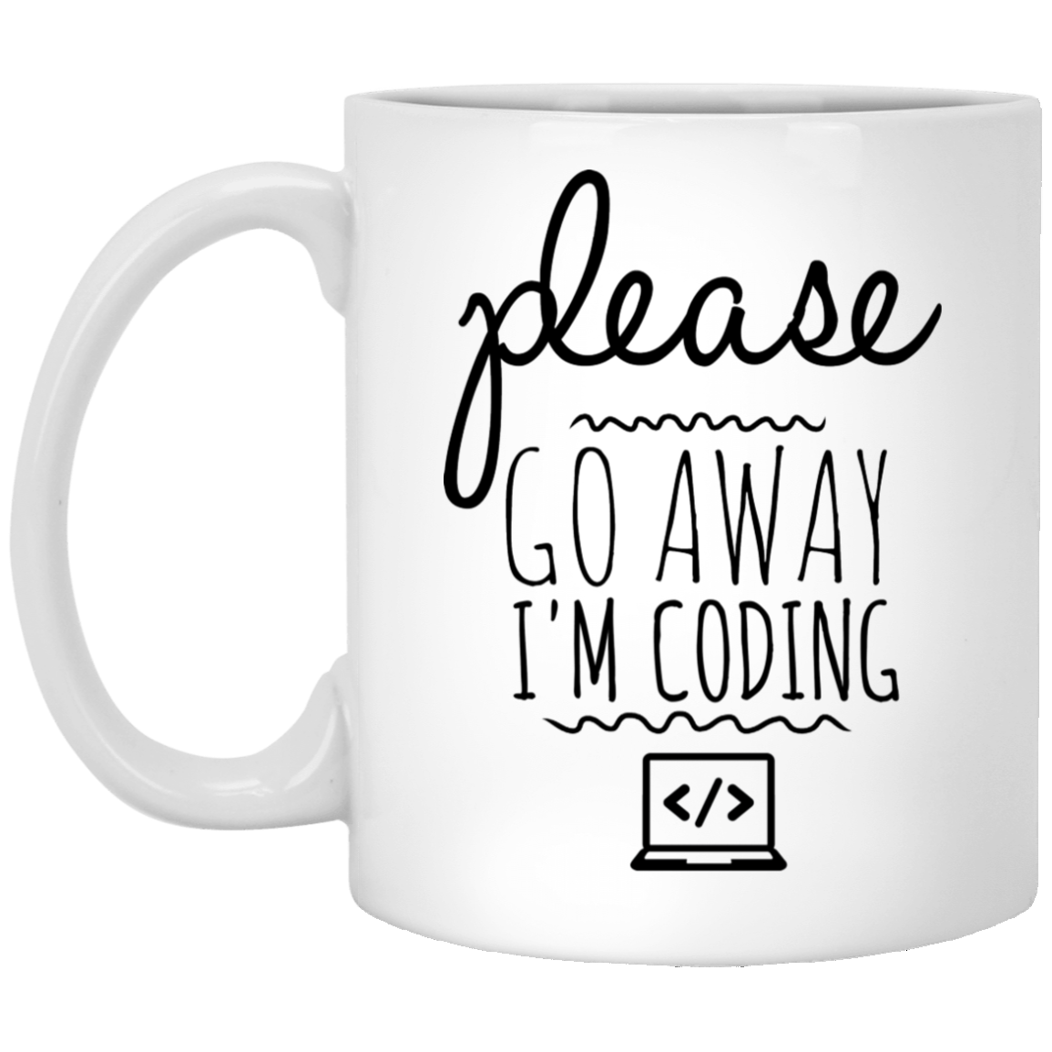 Please Go Away I am Coding 11 oz. White Mug