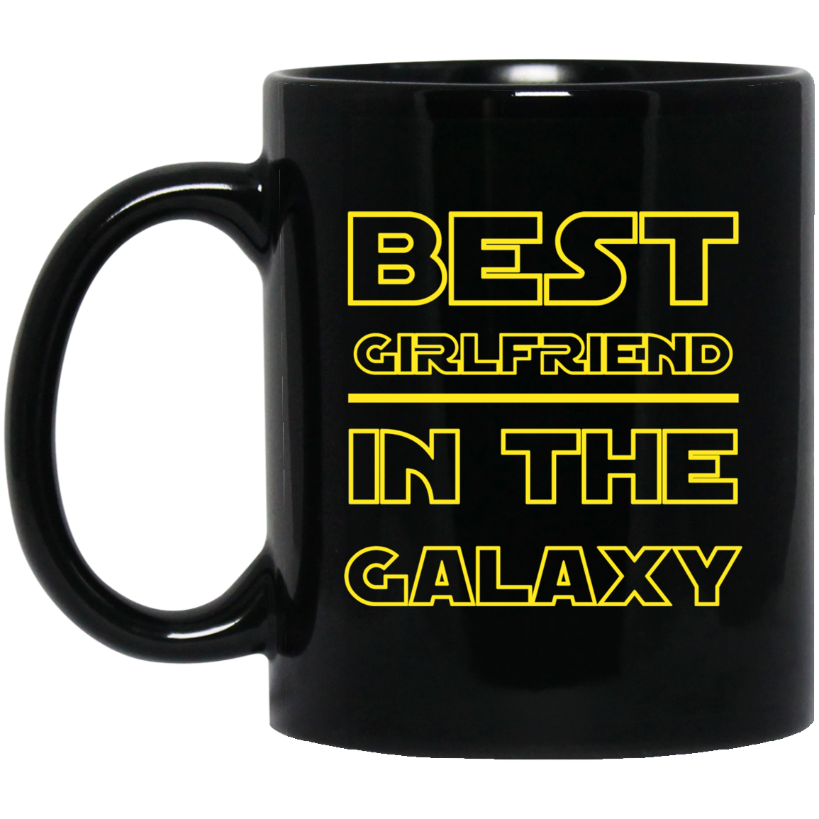 Best Girlfriend In The Galaxy 11 oz. Black Mug