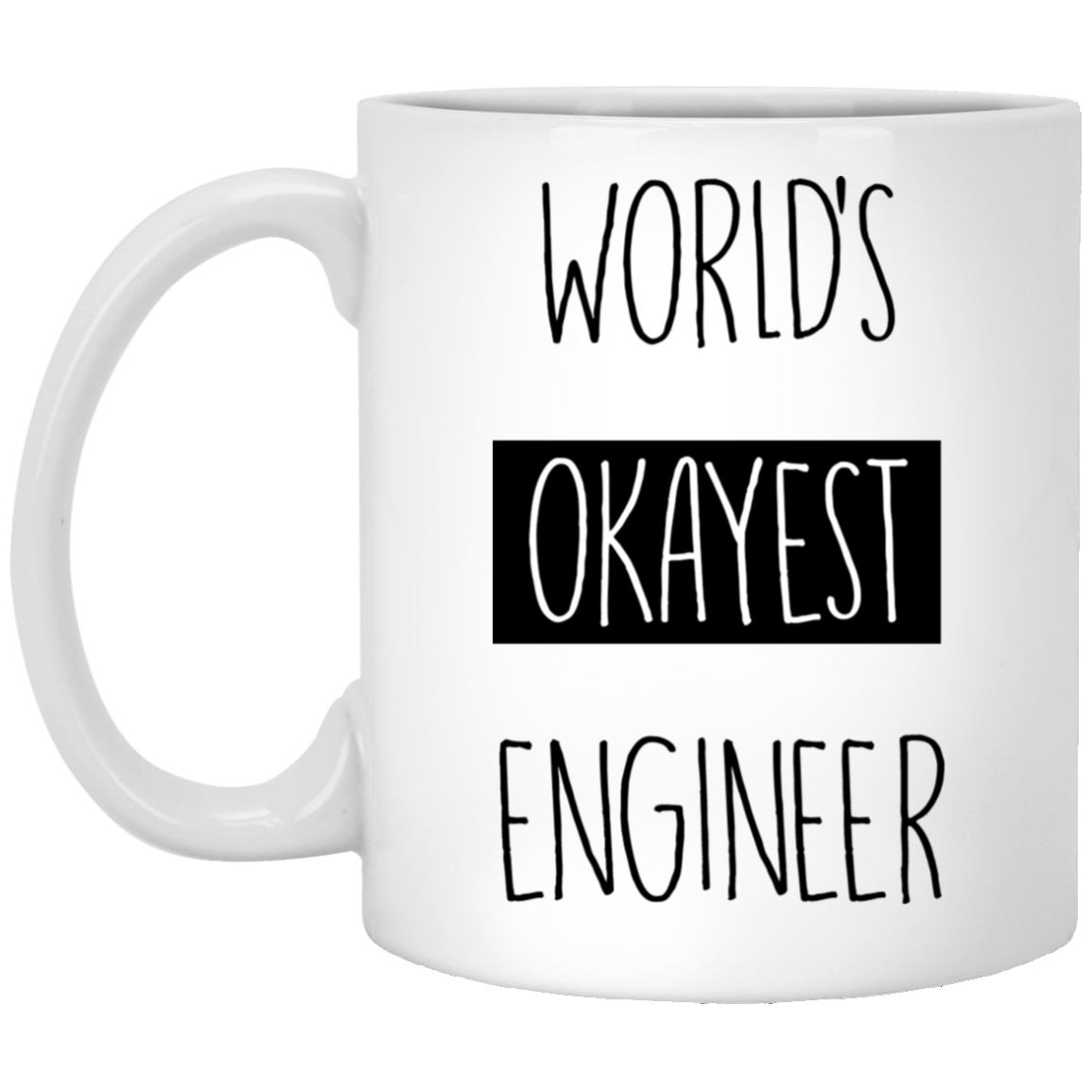 World's Okayest Engineer 11 oz. White Mug