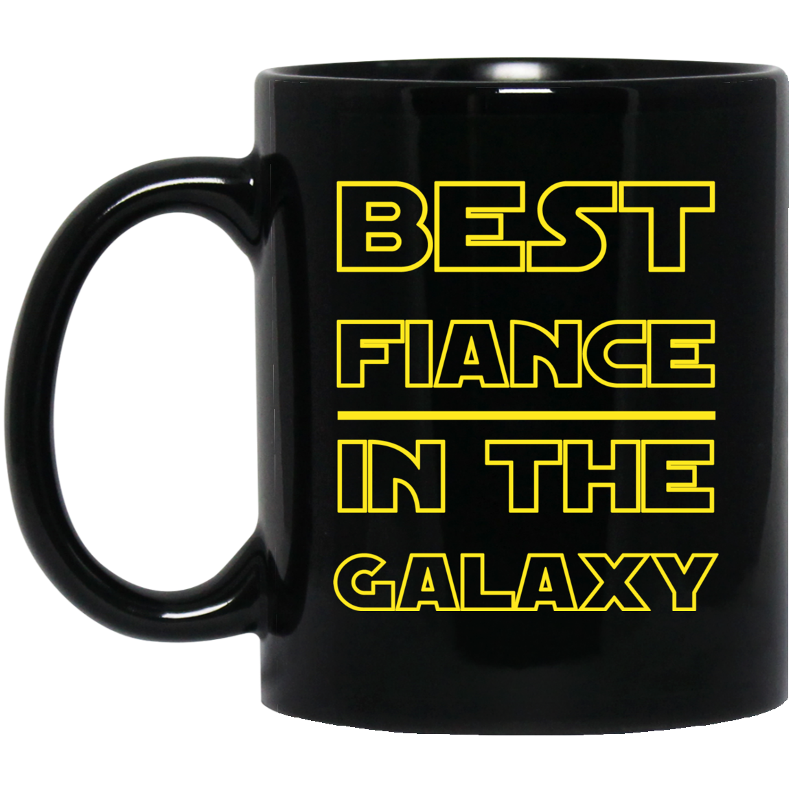 Best Fiance In The Galaxy 11 oz. Black Mug